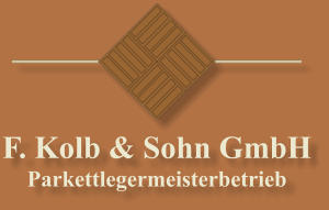 F. Kolb & Sohn GmbH Parkettlegermeisterbetrieb